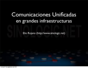 Comunicaciones Unificadas En Grandes Infraestructuras